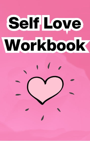 SELF LOVE WORKBOOK