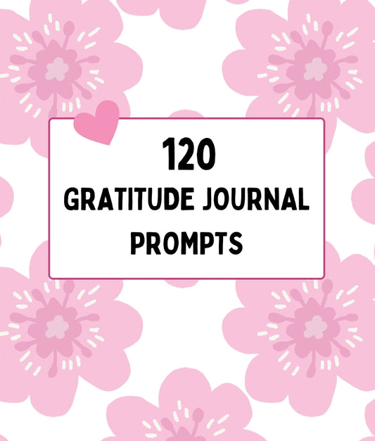 120 Gratitude Journal Prompts .