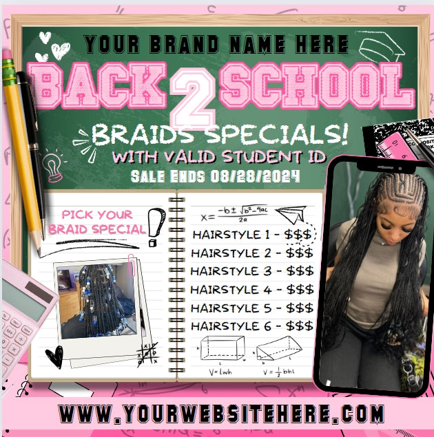 BACK TO SCHOOL BRAIDING PRE MADE FLYER